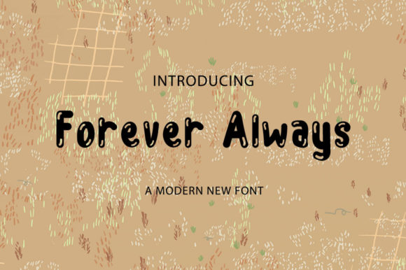 Forever Always: A Playful Display Font for Joyful Brand Identities