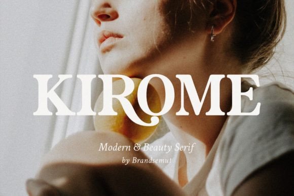 Kirome: A Serif Font That Anchors Your Campaigns