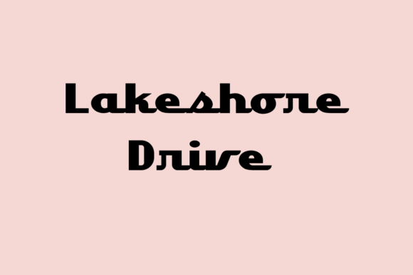 Lakeshore Drive: A Bold Display Font for Campaign Headlines
