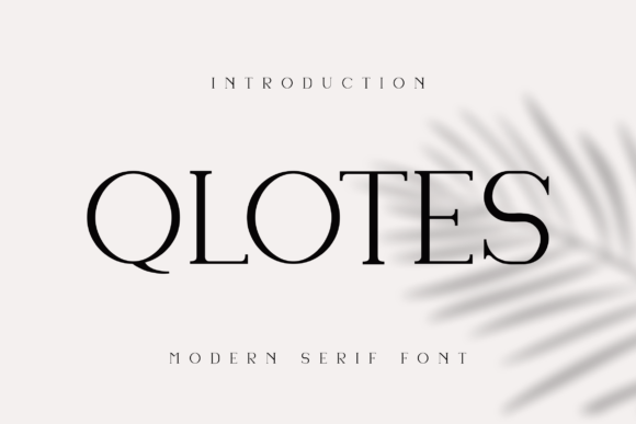Qlotes: A Bold Serif Font That Makes Your Campaign Stand Out